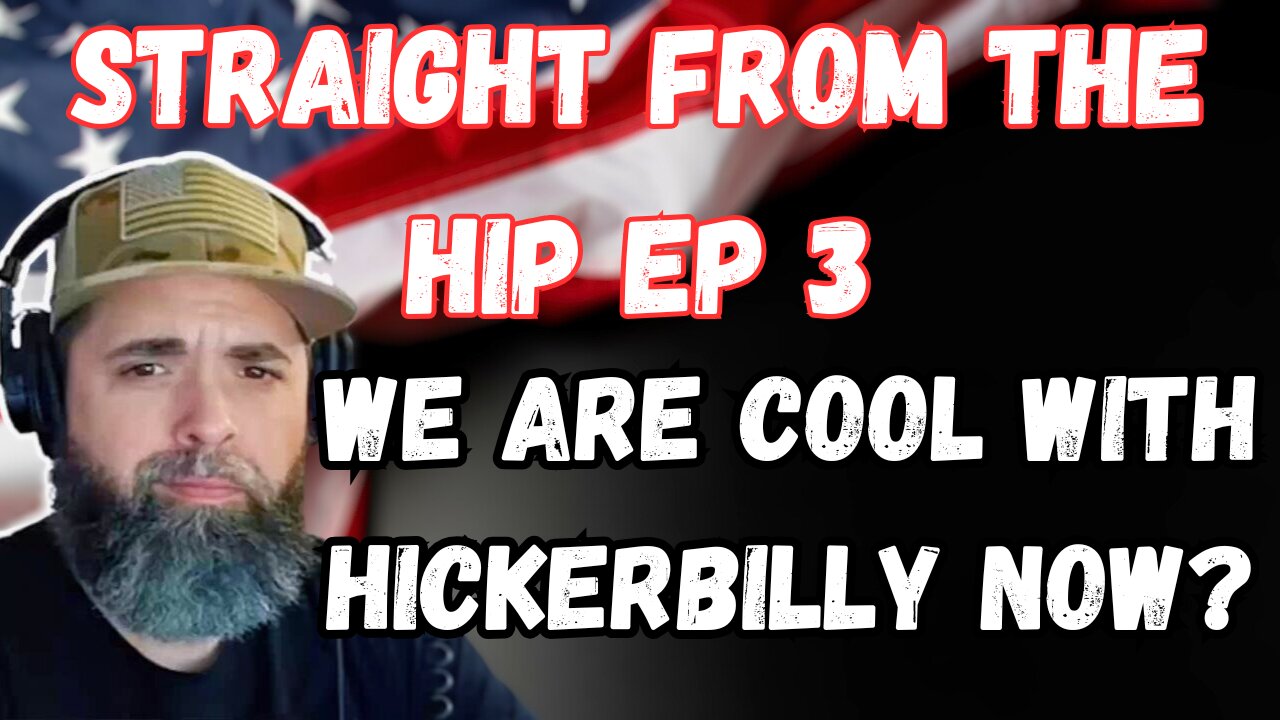 STRAIGHT FROM THE HIP EP 3 "WE ARE COOL WITH HICKERBILLY NOW?" #countryrap #hickerbilly #drama