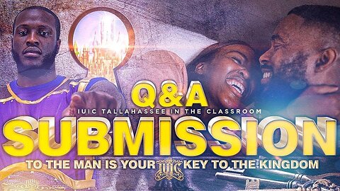 #IUIC Q&A Submission to Your Man is Your Key to the Kingdom