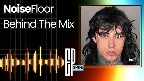 Noise Floor || Behind the Mix - Ep 007 || Watch The World Burn by Falling In Reverse