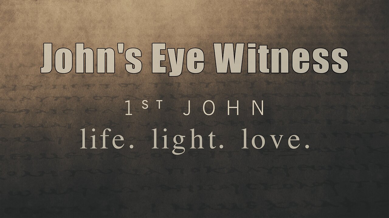 CFC Sunday Sermon - March 2, 2025 - John's Eye Witness