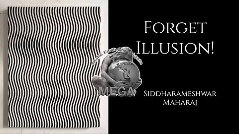 Siddharameshwar Maharaj ~ Forget Illusion! ~ Nisargadatta's Guru - Advaita