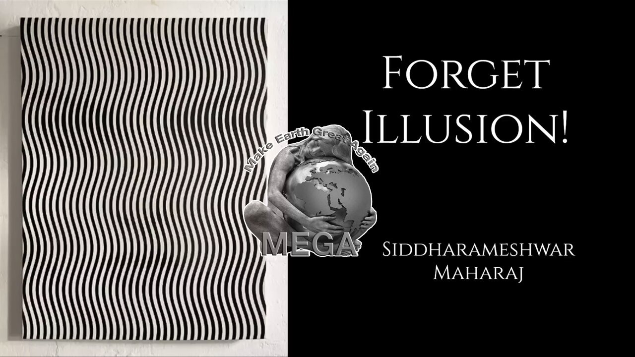 Siddharameshwar Maharaj ~ Forget Illusion! ~ Nisargadatta's Guru - Advaita