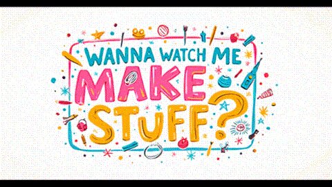 Wanna Watch Me Create?