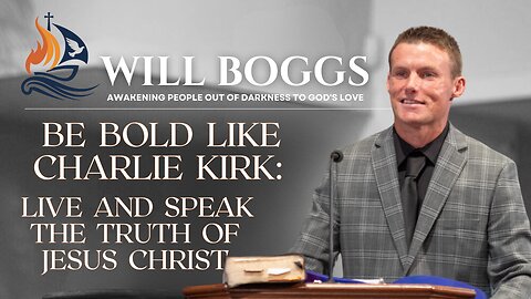 Live and Speak the Truth of Jesus Christ— Charlie Kirk,