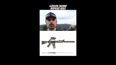 Why the Gordon Carbine? It's Awesome, that's why!