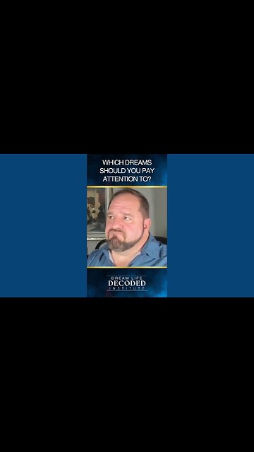 Which Dreams Should You Pay Attention To?