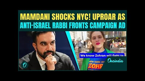 Mamdani’s NYC Mayor Campaign Ad UNDER FIRE; Trans Rabbi Abby Stein Becomes The Face | Who is She?