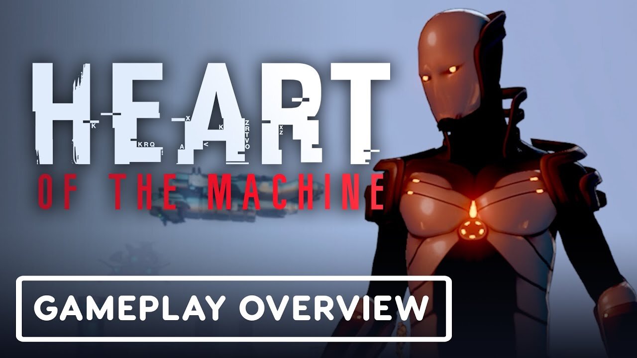 Heart of the Machine - Official Gameplay Overview Trailer