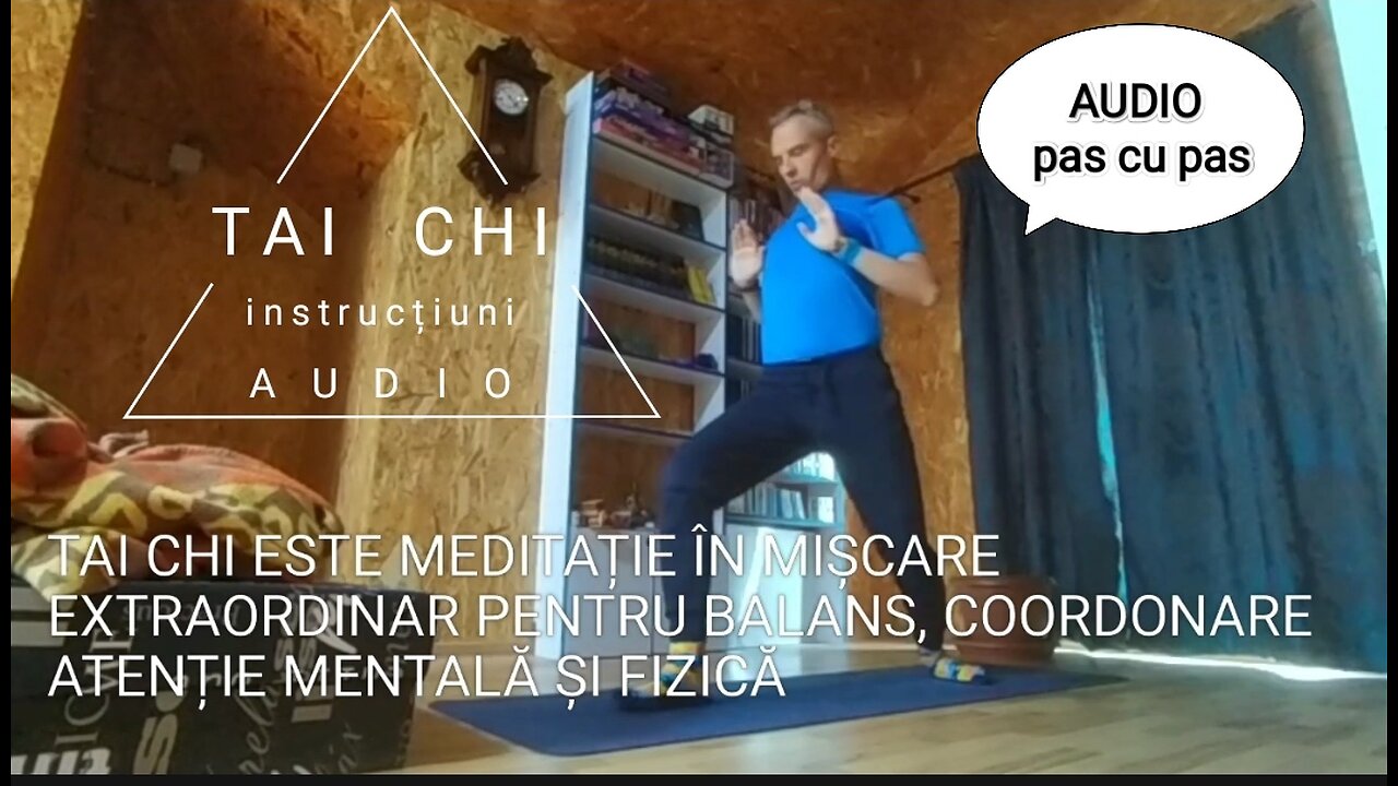 Tai Ji Quan - audio instrucțiuni pas cu pas