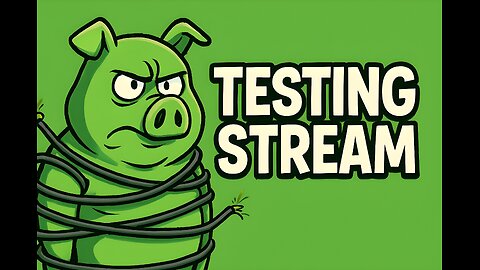Piggy Partner is Running a test stream (Road to 600 Followers)