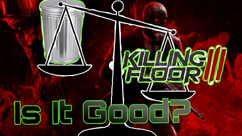 Killing Floor 3 - An Honest Review