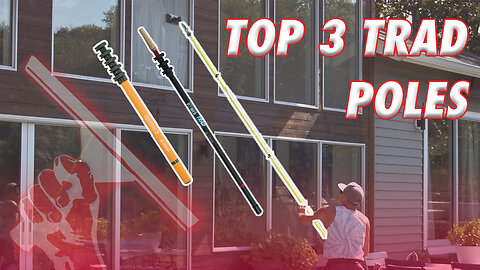 3 Great Trad Poles for All Window Cleaners