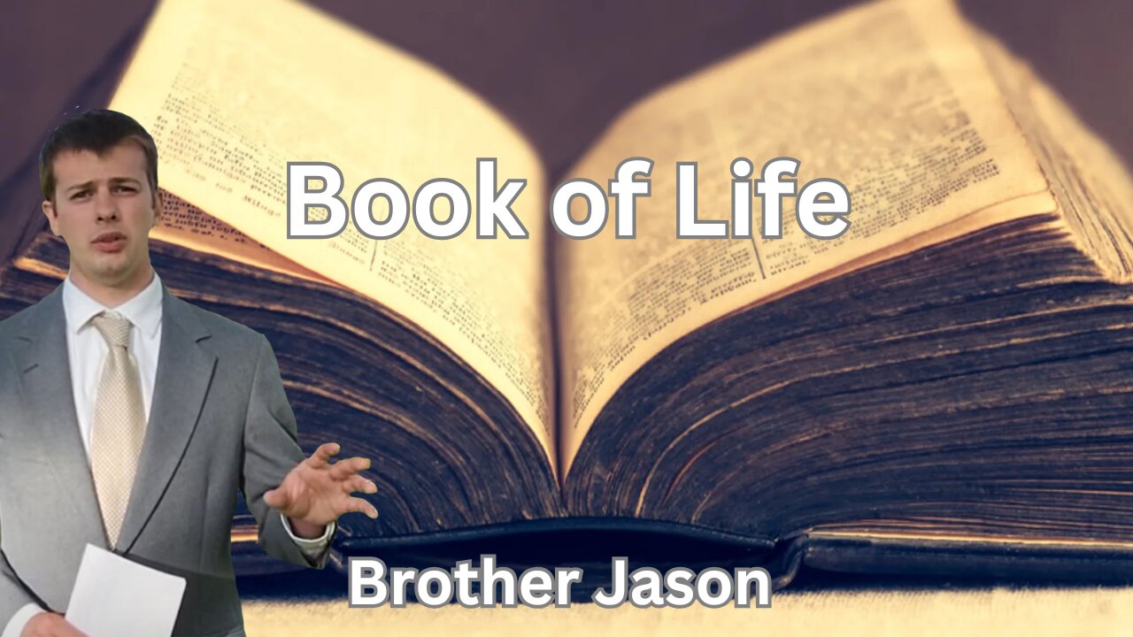 Book of Life || Brother Jason