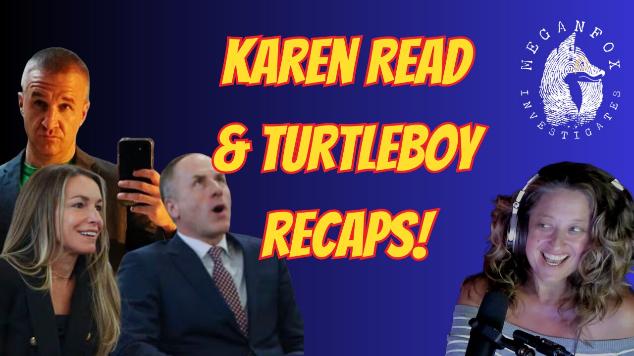 Karen Read and Turtleboy Hearing Recaps!