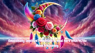 HEAL HERE WITH 417Hz MOON FREQUENCY | LET GO, HEAL & RESTORE EMOTIONAL BALANCE | EMOTIONAL HEALING