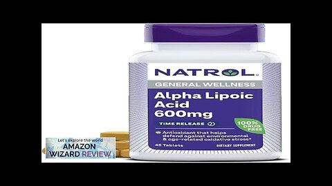 Natrol Alpha Lipoic Acid 600 Mg Dietary Supplement For General Wellness 45 Review