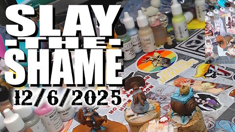 Slay the Shame 12/6/2025