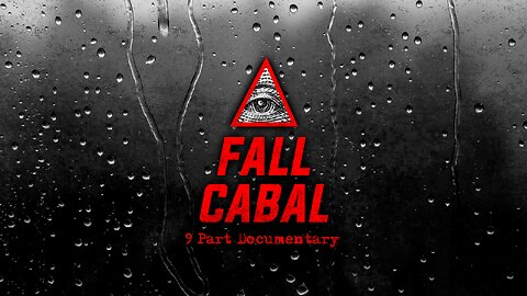 FALL OF THE CABAL- PART 2