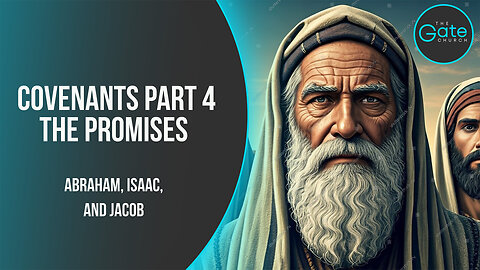 Covenants with Abraham, Isaac, and Jacob
