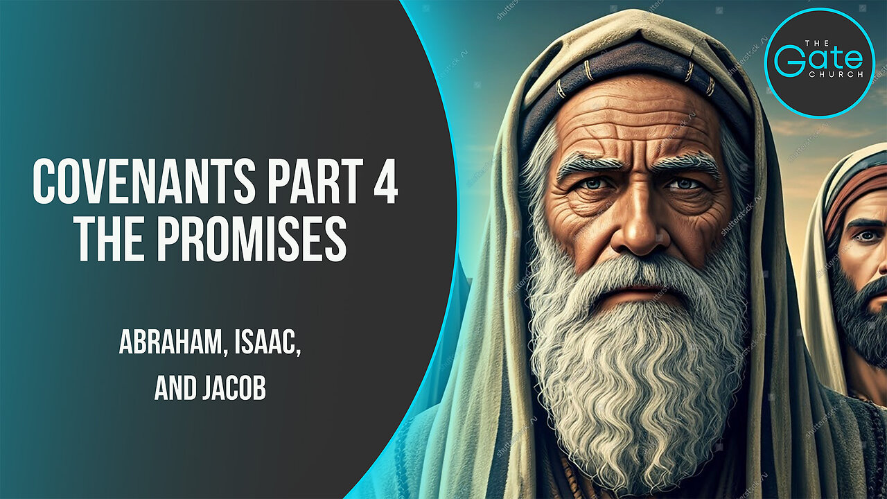 Covenants with Abraham, Isaac, and Jacob