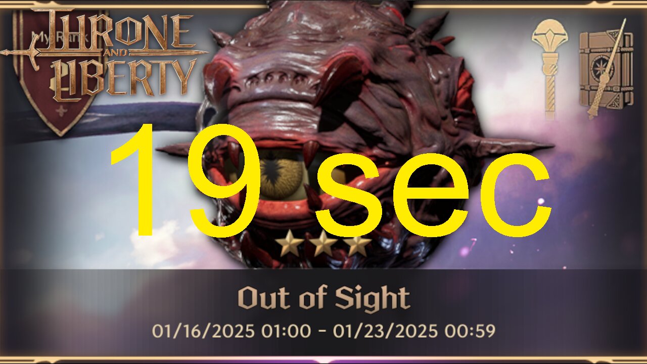 Out of Sight 19 sec (Wand + Staff) - Throne and Liberty
