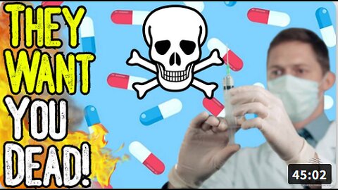 EXCLUSIVE: THEY WANT YOU DEAD! - How Both Big Pharma & Alternative Health Can Make You Sick!