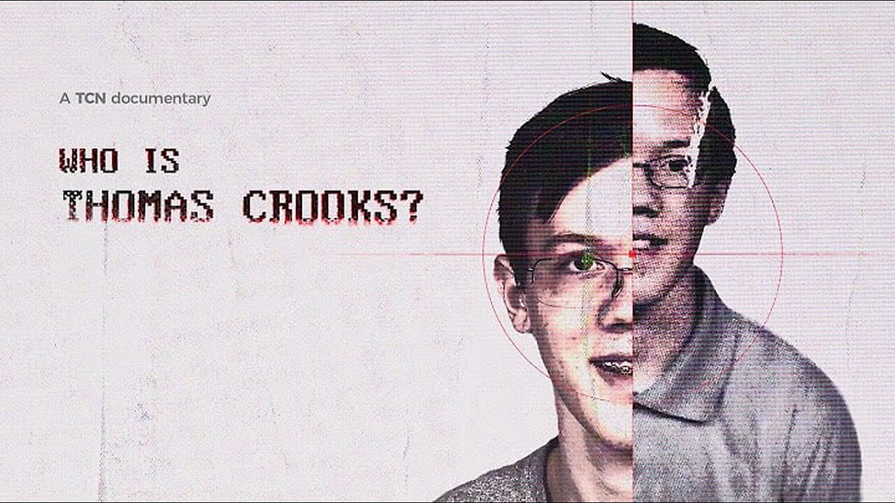 Who Is Thomas Crooks?