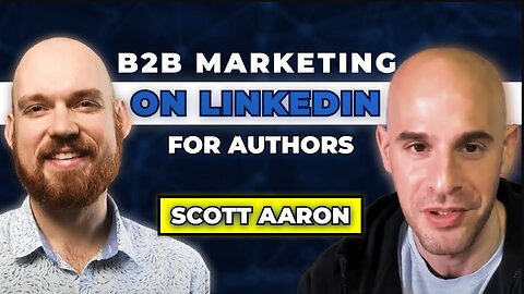 Celeb Ghostwriter and Writing Coach Joshua Lisec & Scott Aaron on LinkedIn B2B Marketing for Authors