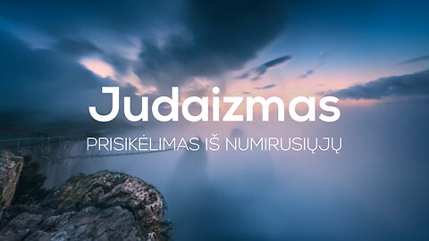 Ar Biblijoje egzistuoja prisikėlimas iš numirusiųjų?