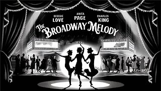 THE BROADWAY MELODY (1929) Bessie Love, Anita Page & Charles King | Musical Drama| B&W| Retro Movie