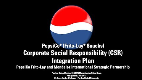 PepsiCo Frito-Lay Corporate Social Responsibility Integration Plan: A Business Case