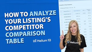 How to Analyze Your Listing’s Competitor Comparison Table | Listing Builder Pro Training