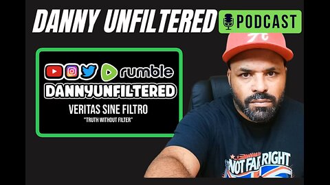 Danny Unfiltered Podcast