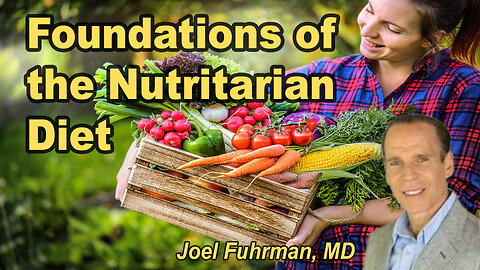 Foundations of the Nutritarian Diet