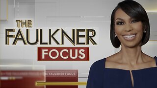 The FAULKNER FOCUS (Full Episode) January 24, 2025