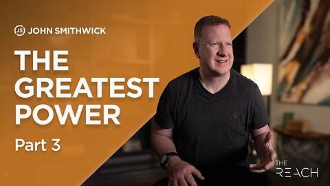 The Greatest Power Part 3
