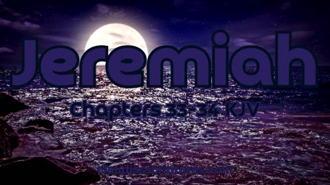 The Bible Series Bible Book Jeremiah Chapters 33-34 Audio
