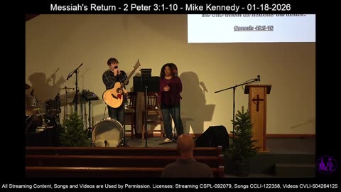 Messiah's Return - 2 Peter 3:1-10 - Mike Kennedy - 01-18-2026