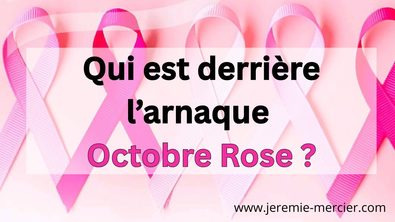 Qui est derrière larnaque Octobre Rose ?