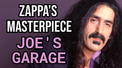 FRANK ZAPPA Joe's Garage | Concept Album Meaning EXPLAINED