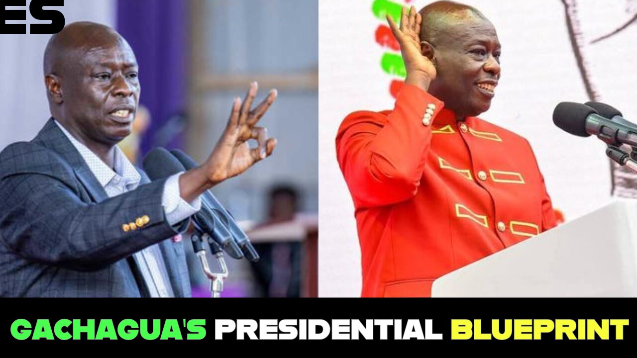 ​Former DP Gachagua Lays Out His Vision - Why He's The Choice for Kenya in 2027.