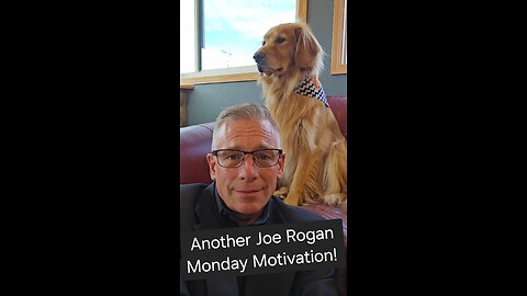 Another Joe Rogan Monday Motivation!