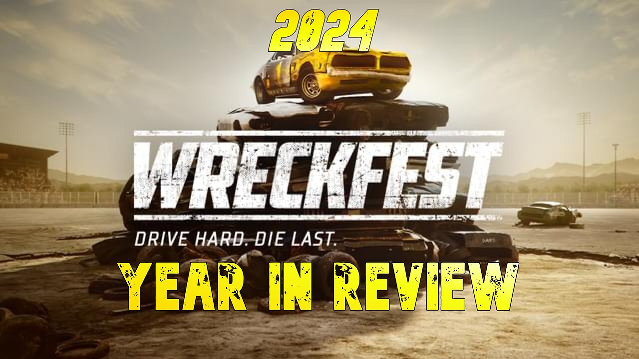 2024 Year in Review (Wreckfest gameplay)