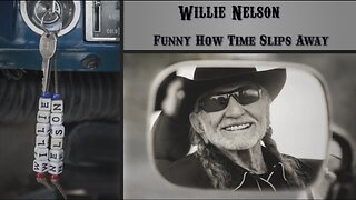 Willie Nelson - Funny How Time Slips Away