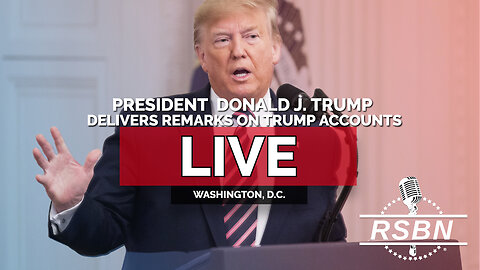 LIVE: President Trump Delivers Remarks on Trump Accounts - 01/28/26