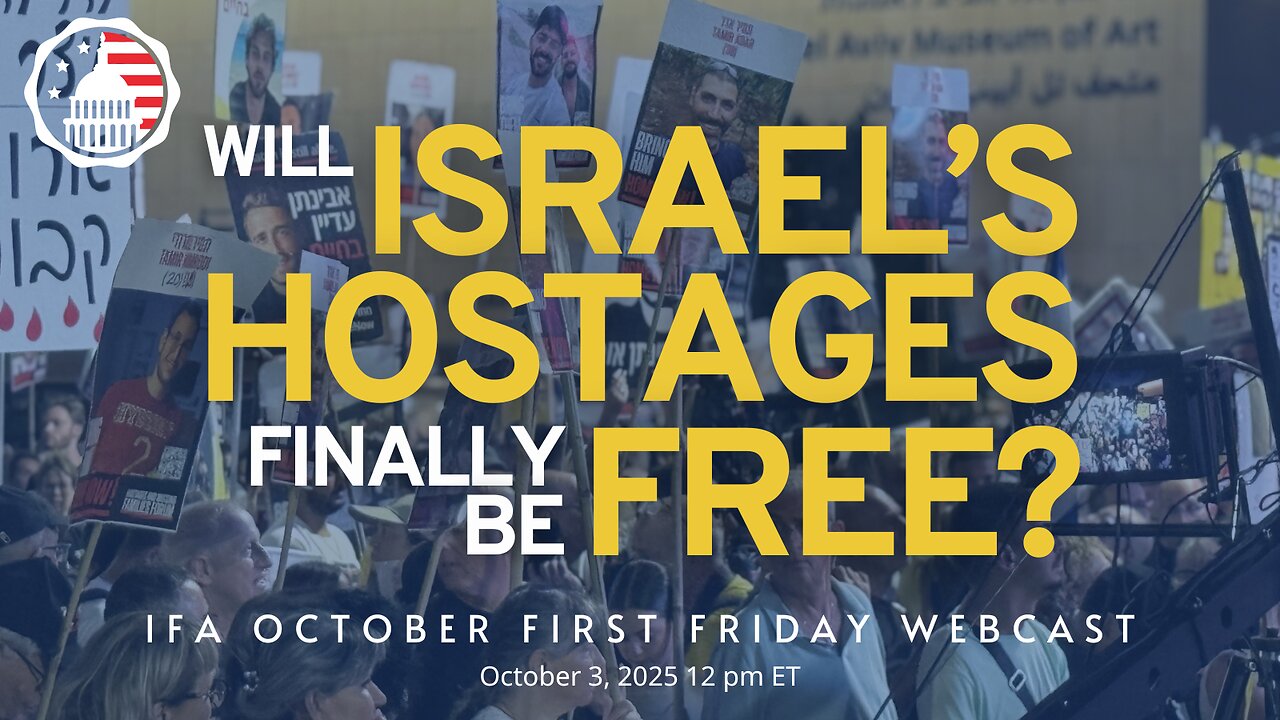 Will Israel's Hostages Finally Be Free?