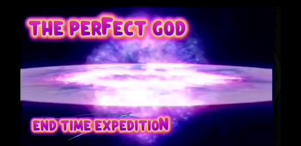 the perfect God - end time expedition (official music video)