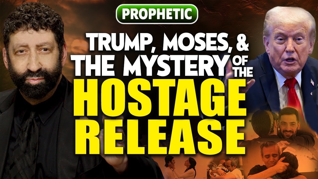 Trump, Moses, & The Mystery Of The Hostage Release | Jonathan Cahn Prophetic