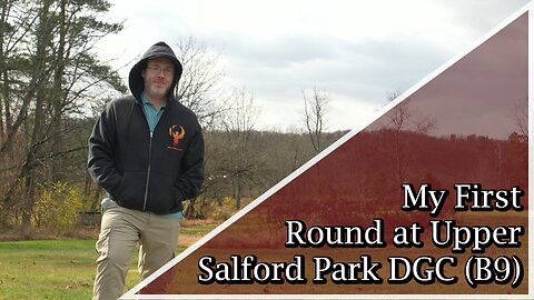 My First Round at Upper Salford Park DGC (B9)