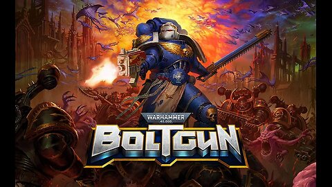 Warhammer 40k Boltgun (Part 1)